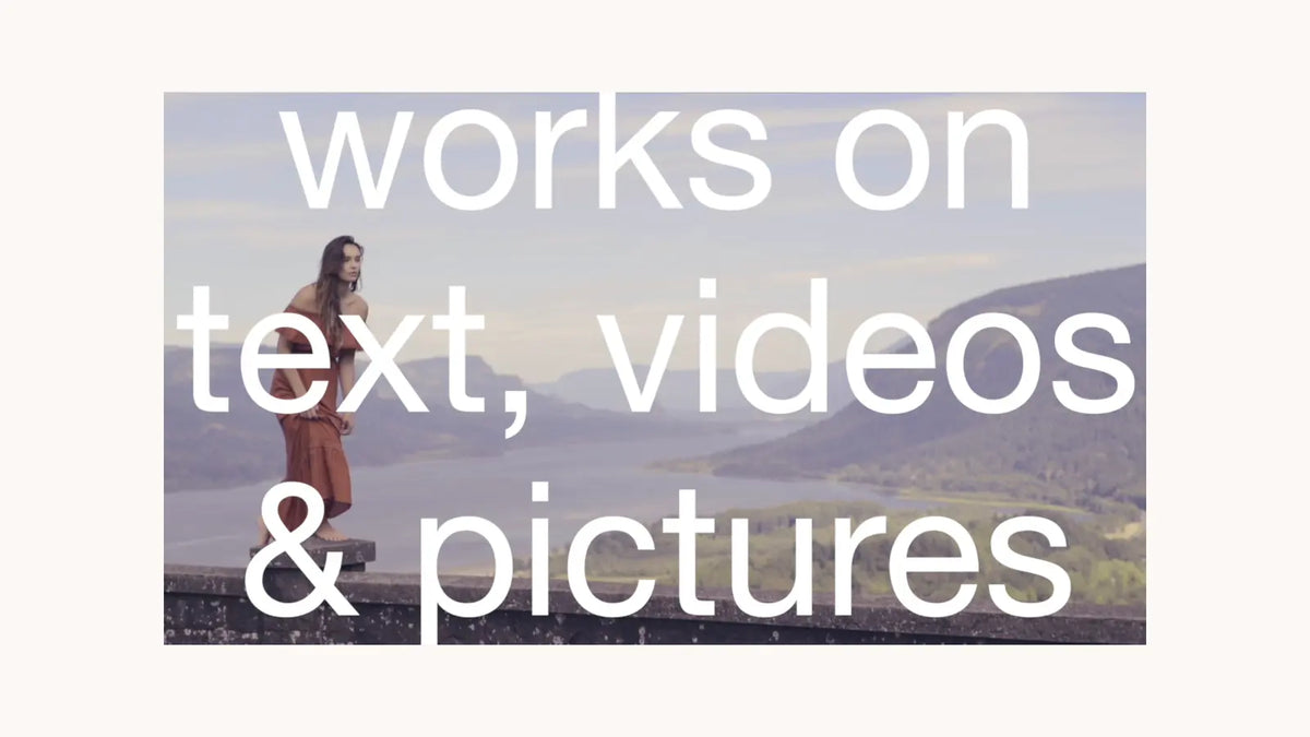 Works on text, videos and pictures