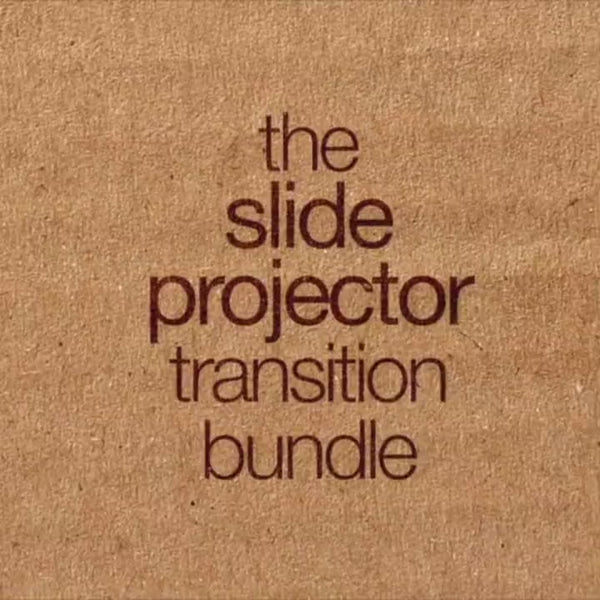 Slide Projector Transitions